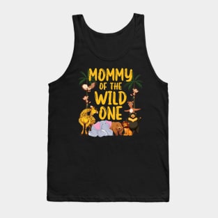 Mommy Of The Wild One Zoo Birthday Safari Jungle Animal Tank Top